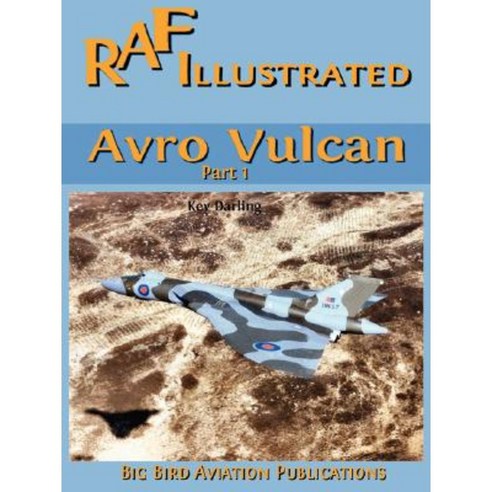 Avro Vulcan Part1 Paperback, Lulu.com