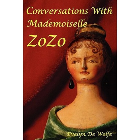 Conversations with Mademoiselle Zozo Paperback, Booksurge Publishing