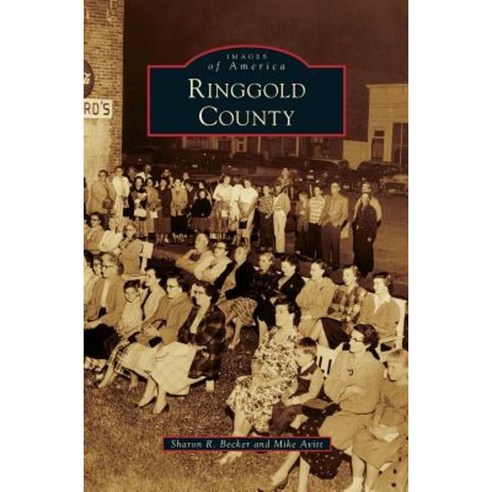 Ringgold County Hardcover, Arcadia Publishing Library Editions