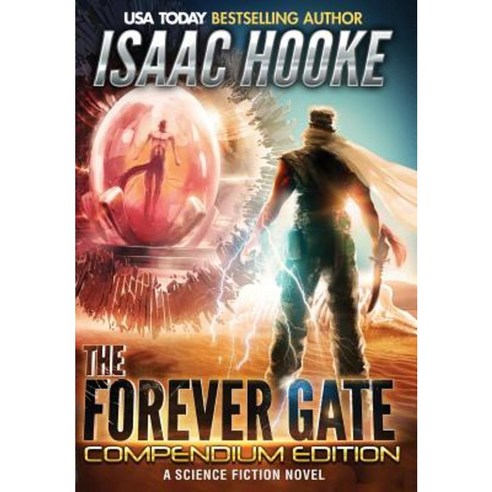The Forever Gate Compendium Edition Hardcover, Hooke Publishing
