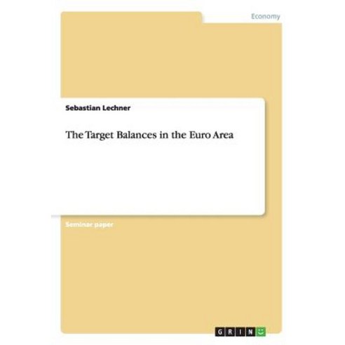 The Target Balances in the Euro Area Paperback, Grin Publishing