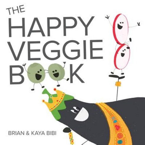 The Happy Veggie Book Paperback, Createspace Independent Publishing Platform