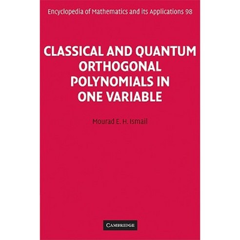 Classical and Quantum Orthogonal Polynomials in One Variable Paperback, Cambridge University Press
