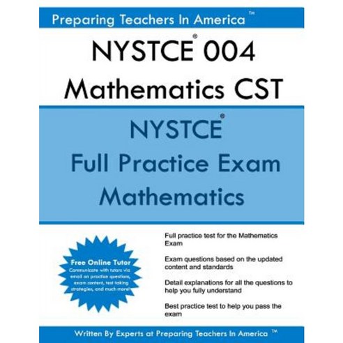 NYSTCE 004 Mathematics CST: NYSTCE Mathematics Paperback, Createspace Independent Publishing Platform