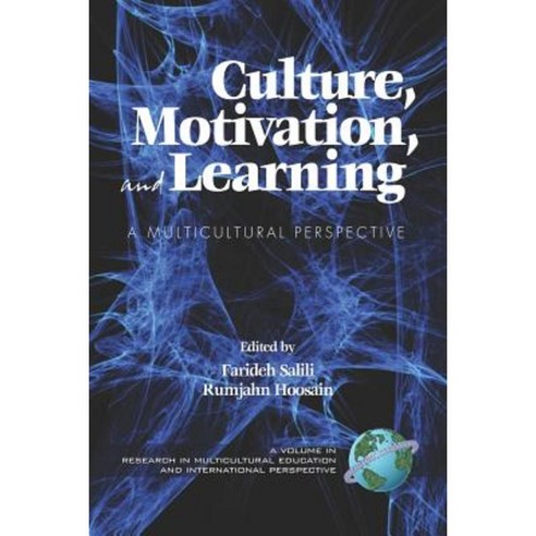 Culture Motivation and Learning: A Multicultural Perspective (PB) Paperback, Information Age Publishing
