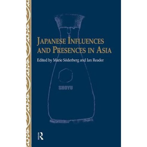 Japanese Influences and Presences in Asia Paperback, Routledge