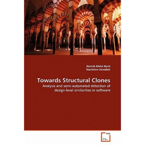 Towards Structural Clones Paperback, VDM Verlag