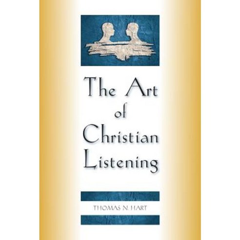 The Art of Christian Listening Paperback, Paulist Press