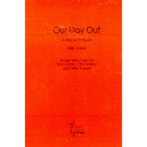Our Day Out Paperback, Samuel French Ltd