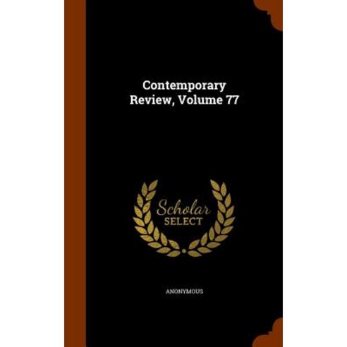Contemporary Review Volume 77 Hardcover, Arkose Press