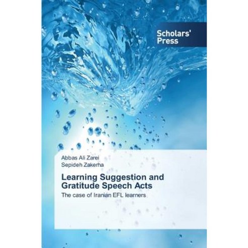 Learning Suggestion and Gratitude Speech Acts Paperback, Scholars'' Press