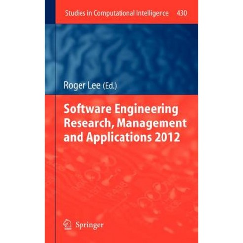 Software Engineering Research Management and Applications 2012 Hardcover, Springer