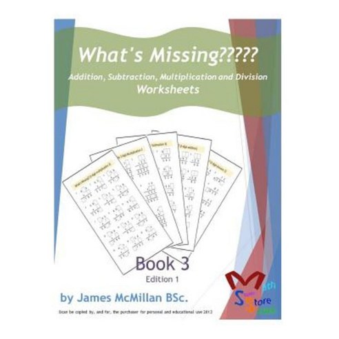 What''s Missing Addition Subtraction Multiplication and Division Book 3: Grades (6 - 8) Paperback, Createspace