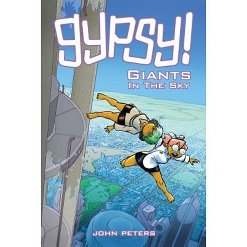 Gypsy!: Book 2: Giants in the Sky Paperback, Createspace Independent Publishing Platform