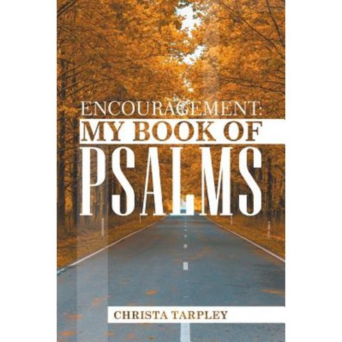 Encouragement: My Book of Psalms Paperback, Litfire Publishing, LLC