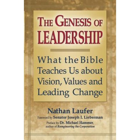 The Genesis of Leadership: What the Bible Teaches Us about Vision Values and Leading Change Paperback, Jewish Lights Publishing
