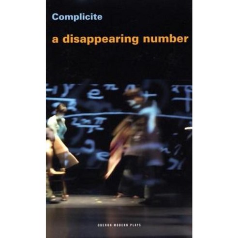 A Disappearing Number: Complicite Paperback, Oberon Books
