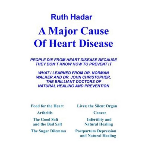 A Major Cause of Heart Disease Paperback, Thomas Max Publishing