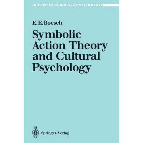 Symbolic Action Theory and Cultural Psychology Paperback, Springer