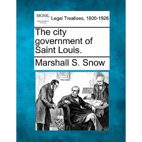 The City Government of Saint Louis. Paperback, Gale Ecco, Making of Modern Law