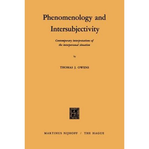 Phenomenology and Intersubjectivity. Contemporary Interpretations of the Interpersonal Situations Paperback, Springer