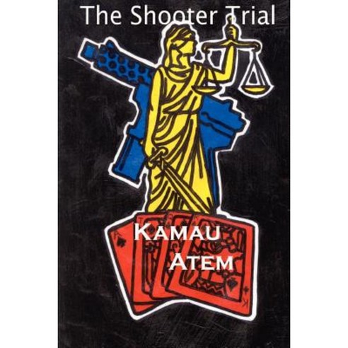 The Shooter Trial Paperback, Lulu.com