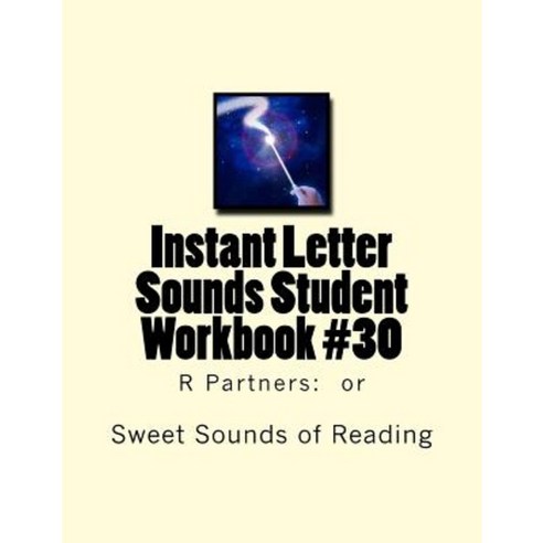 Instant Letter Sounds Student Workbook #30: R Partners: Or Paperback, Createspace Independent Publishing Platform