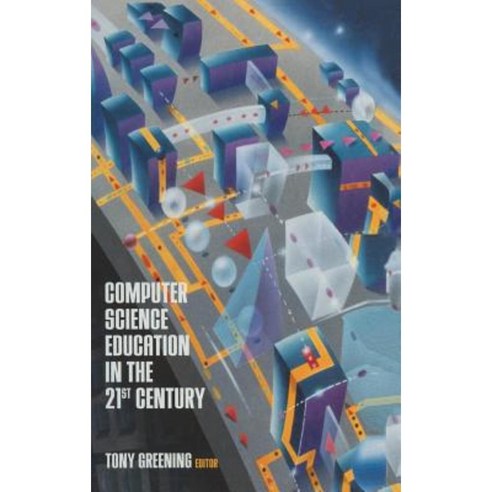 Computer Science Education in the 21st Century Hardcover, Springer