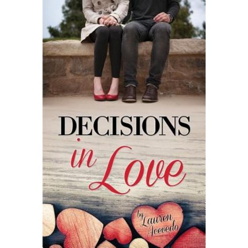 Decisions in Love Paperback, Xulon Press