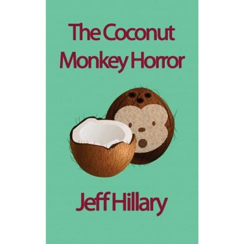The Coconut Monkey Horror Paperback, Createspace Independent Publishing Platform