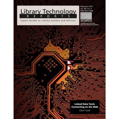 Linked Data Tools: Connecting on the Web Paperback, ALA Editions