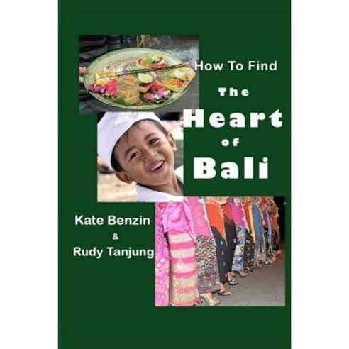 How to Find the Heart of Bali Paperback, Gypsyduo