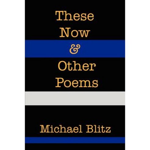 These Now & Other Poems Paperback, iUniverse