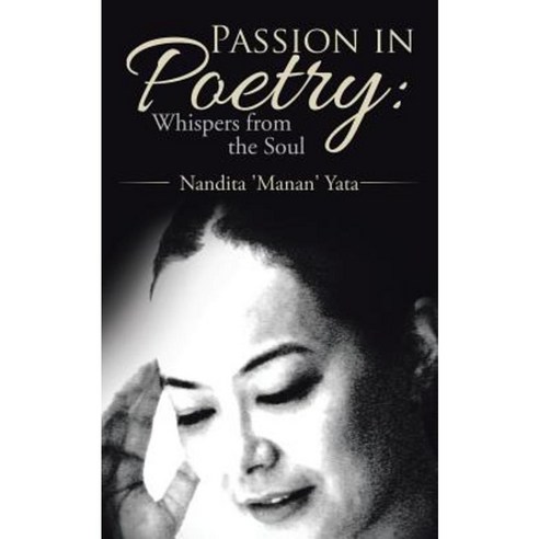 Passion in Poetry: Whispers from the Soul Paperback, Partridge India