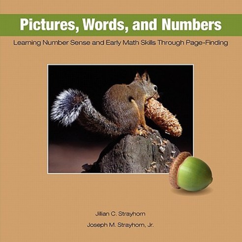 Pictures Words and Numbers: Learning Number Sense and Early Math Skills Through Page-Finding Paperback, Psychological Skills Press