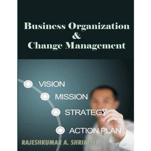 Business Organisation and Change Management Paperback, Green Flag Foundation