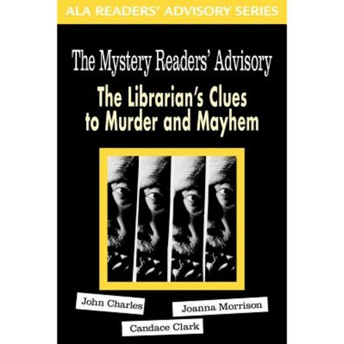 Mystery Reader''s Advisory: The Librarian''s Clues to Murder and Mayhem Paperback, American Library Association