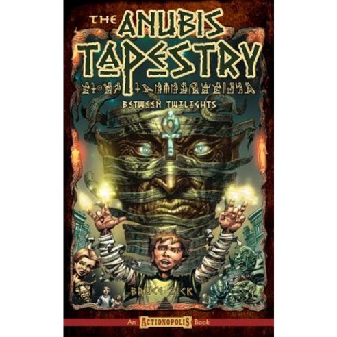 The Anubis Tapestry: Between Twilights Paperback, Createspace Independent Publishing Platform