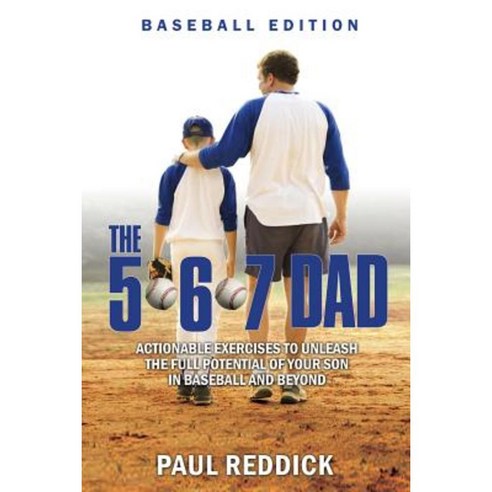 5-6-7 Dad - Baseball Edition Paperback, Createspace Independent Publishing Platform