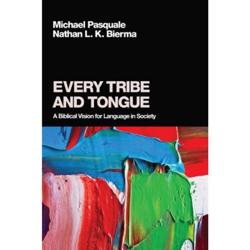 Every Tribe and Tongue Hardcover, Pickwick Publications
