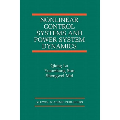 Nonlinear Control Systems and Power System Dynamics Paperback, Springer
