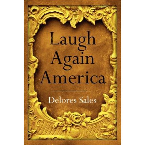 Laugh Again America Paperback, Authorhouse