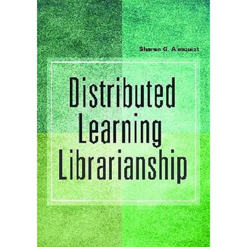 Distributed Learning and Virtual Librarianship Paperback, Libraries Unlimited