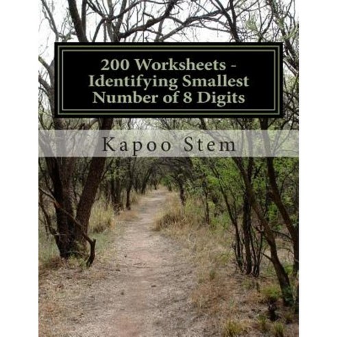 200 Worksheets - Identifying Smallest Number of 8 Digits: Math Practice Workbook Paperback, Createspace
