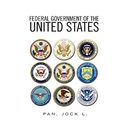 Federal Government of the United States Hardcover, Xlibris Corporation