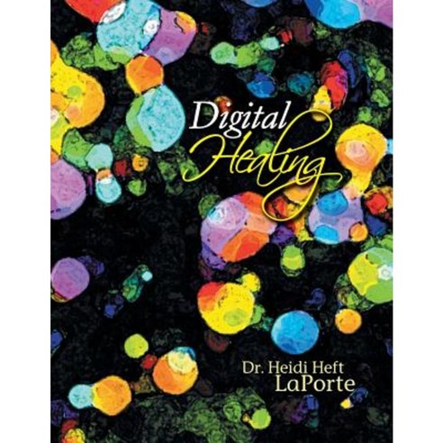 Digital Healing Paperback, Xlibris