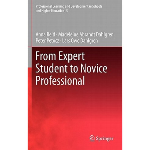 From Expert Student to Novice Professional Hardcover, Springer