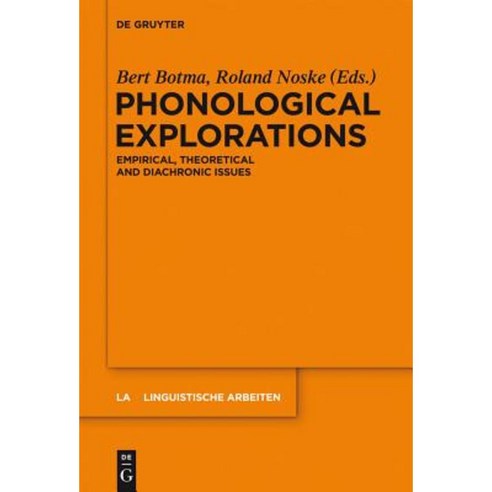 Phonological Explorations: Empirical Theoretical and Diachronic Issues Hardcover, Walter de Gruyter