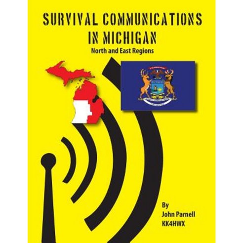 Survival Communications in Michigan: North and East Regions Paperback, Tutor Turtle Press LLC