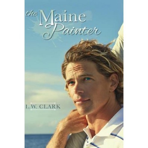 The Maine Painter Paperback, Createspace Independent Publishing Platform